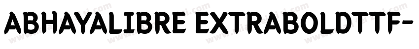 ABHAYALIBRE EXTRABOLDTTF字体转换